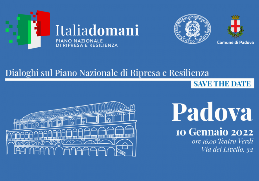 Italiadomani - Dialoghi sul Piano Nazionale di Ripresa e Resilienza. Tappa di Padova