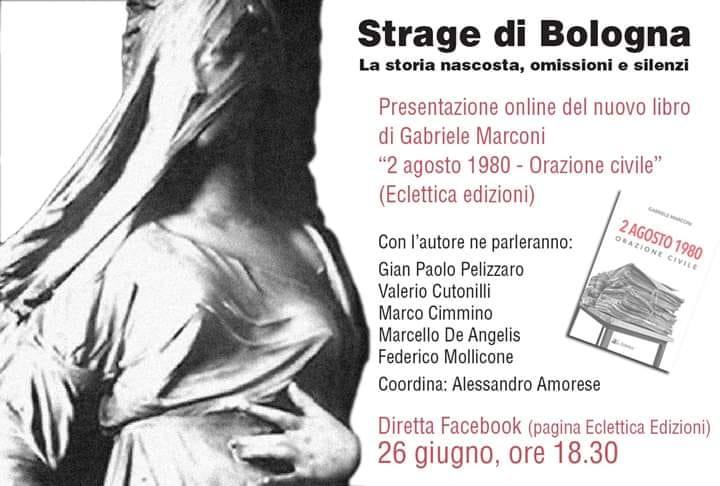 Presentazione del libro: "Strage di Bologna. La storia nascosta, omissioni e silenzi"