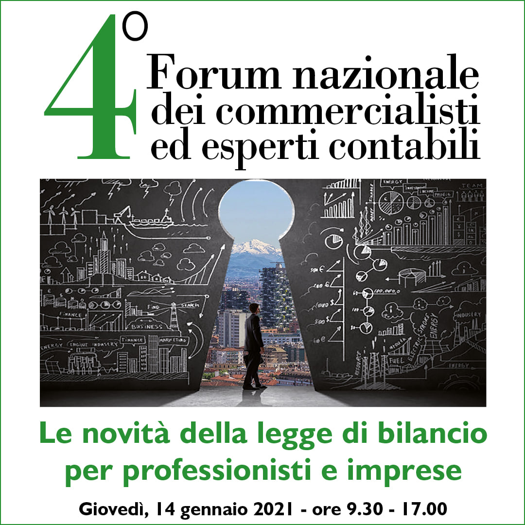 4° Forum Nazionale Dei Commercialisti Ed Esperti Contabili 2021