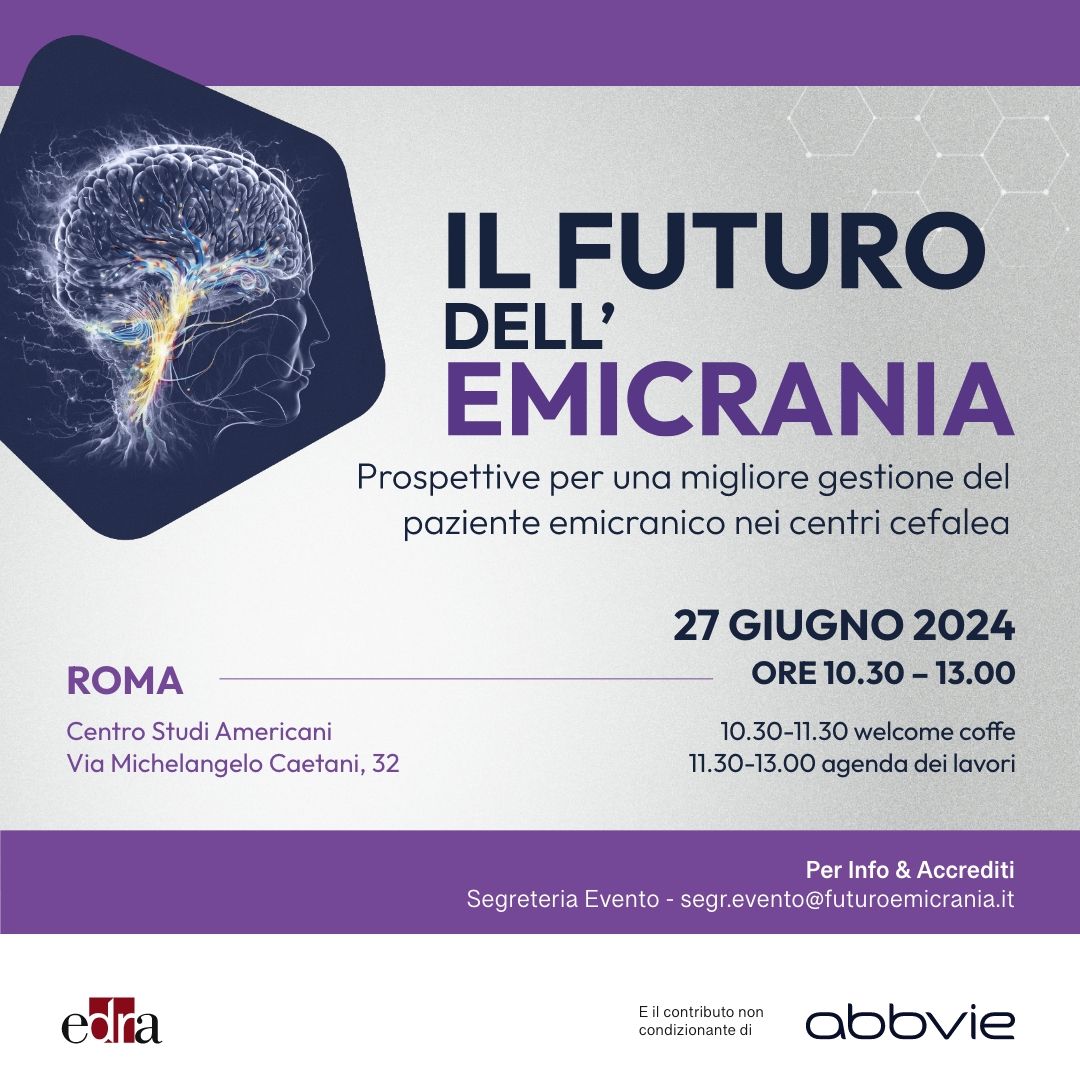 Il futuro dell'emicrania. Prospettive per una migliore gestione del paziente emicranico nei centri cefalea