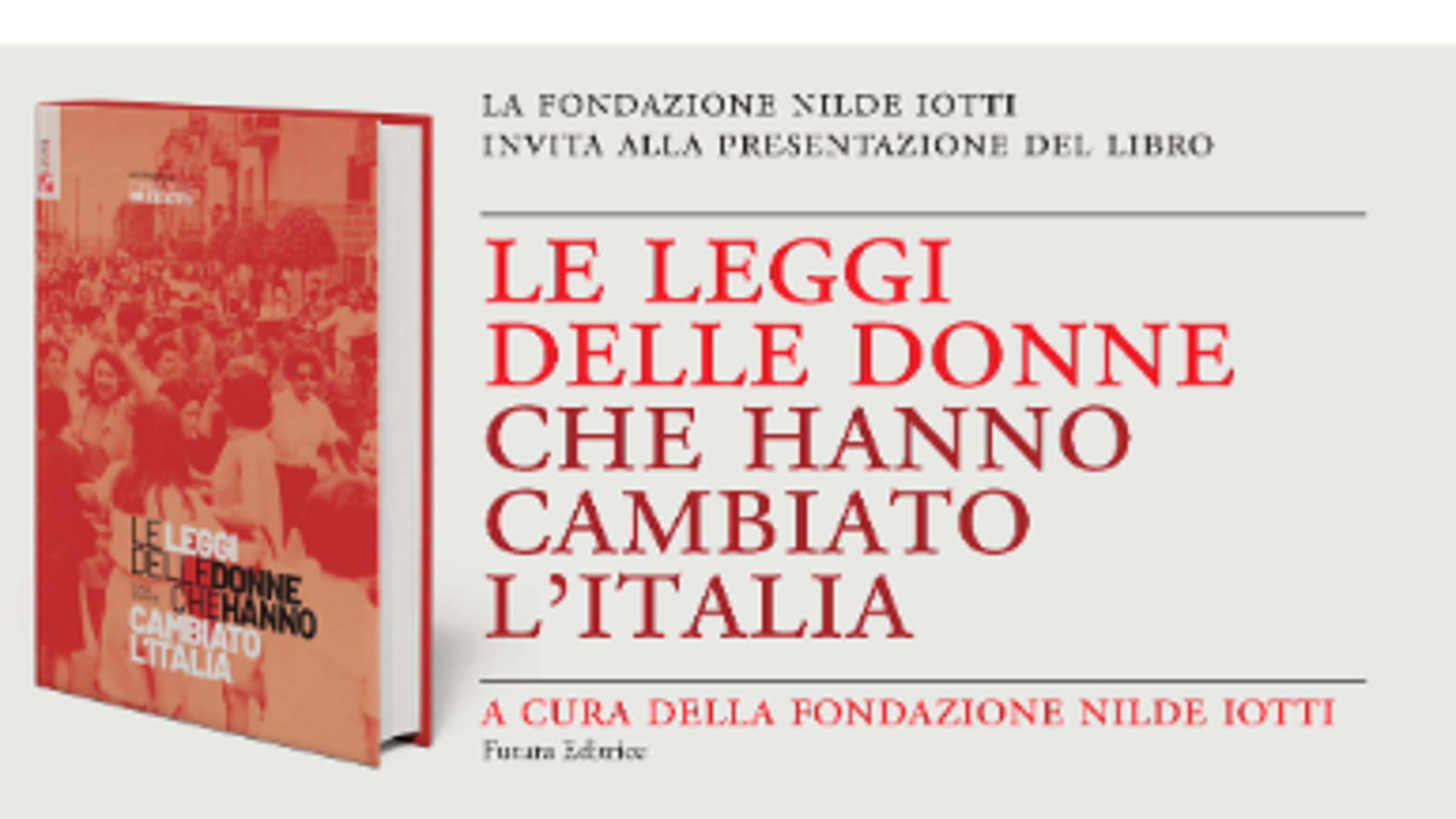 Presentazione del libro: “Le leggi delle donne che hanno cambiato l’Italia”