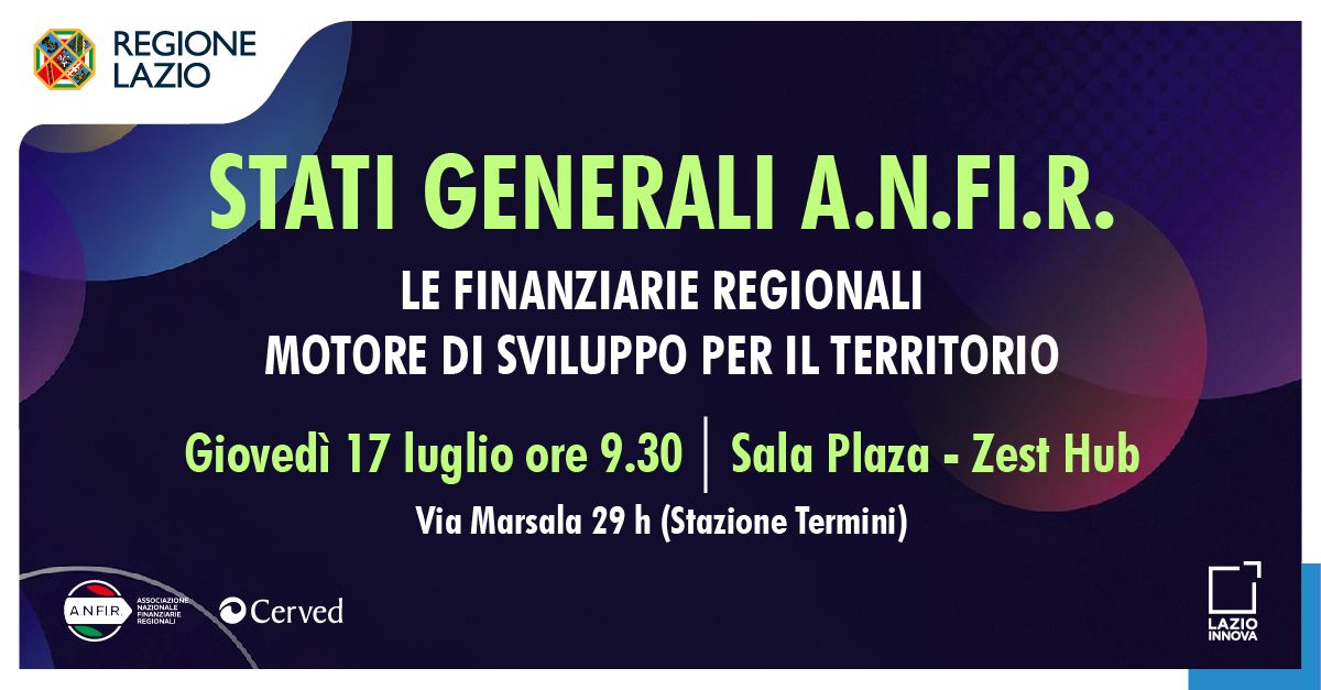 Stati Generali A.N.Fi.R. Le Finanziarie Regionali motore di sviluppo per il territorio