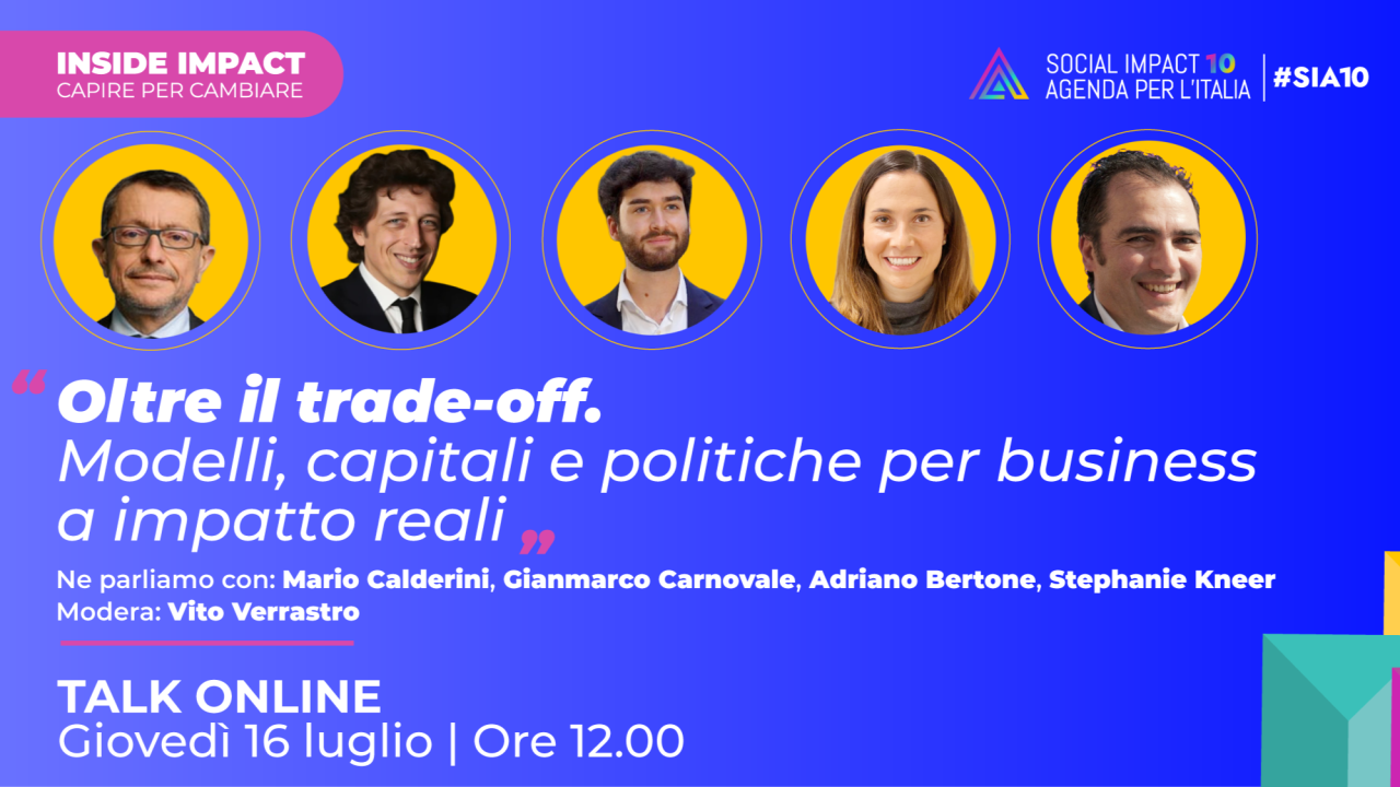 Oltre il trade-off. Modelli, capitali e politiche per business a impatto reali