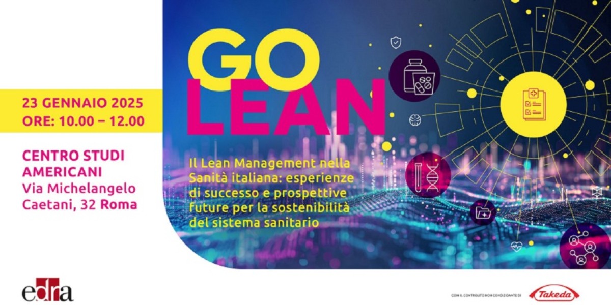 GO LEAN - Il Lean Management nella Sanità italiana: esperienze di successo e prospettive future per la sostenibilità del sistema sanitario