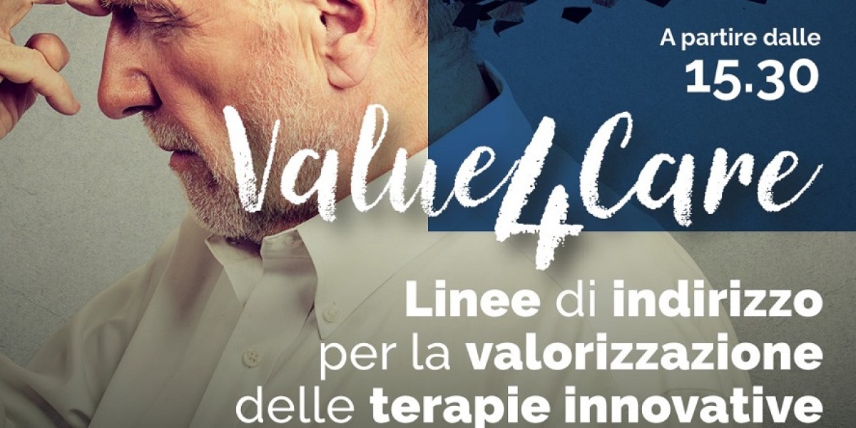 VALUE4CARE: Linee di indirizzo per la valorizzazione delle terapie innovative