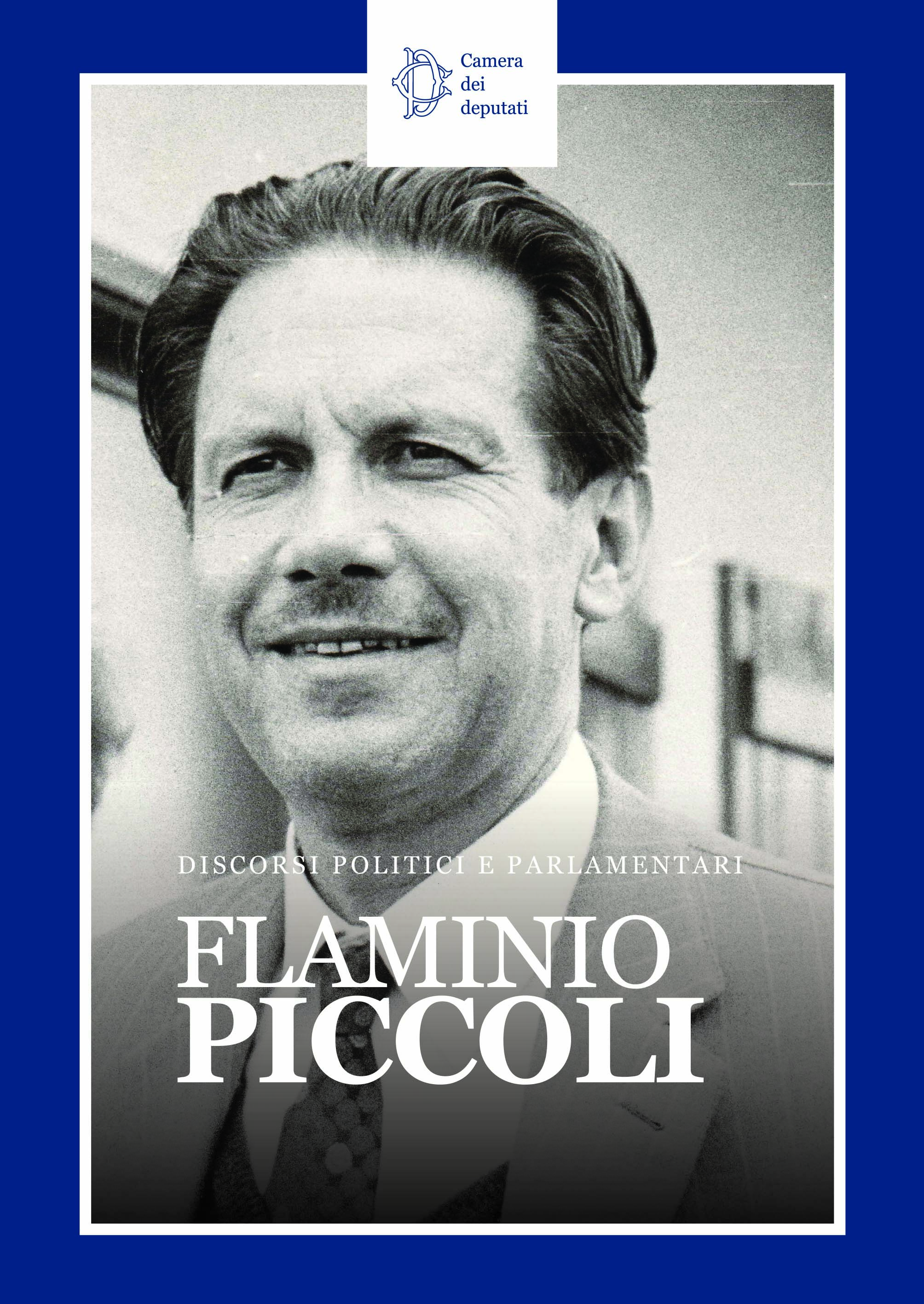 Presentazione del libro: "Flaminio Piccoli - Discorsi politici e parlamentari"