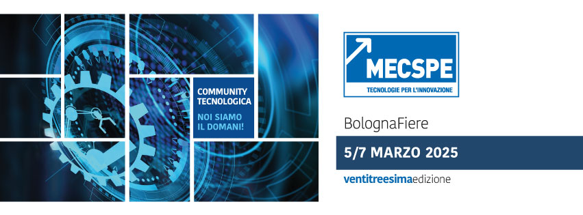 MECSPE 2025 - La fiera internazionale di riferimento per l'industria manifatturiera