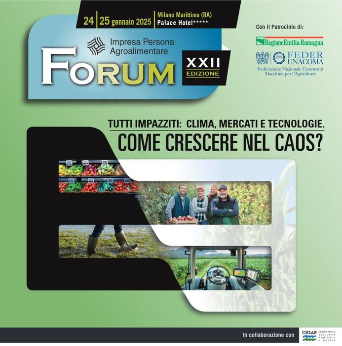 Tutti impazziti: clima, mercati e tecnologie. Come crescere nel caos? - Forum Ipagro - Impresa Persona Agroalimentare 2025