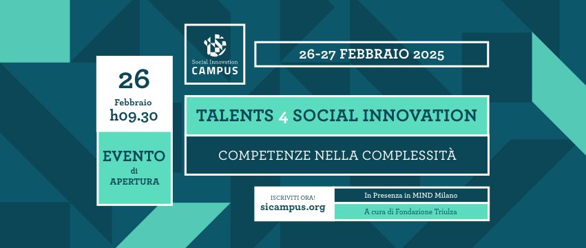 Social Innovation Campus 2025 - Talents 4 Social Innovation: Competenze nella Complessità