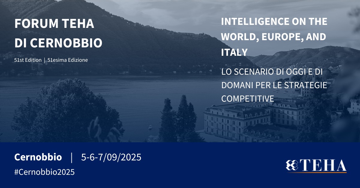Forum di Cernobbio 2025 - Lo Scenario di oggi e di domani per le strategie competitive