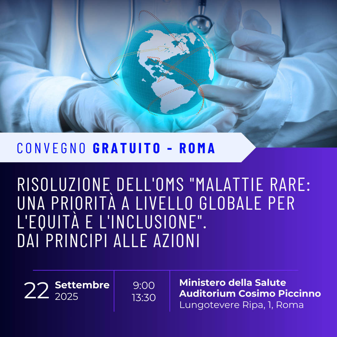 Malattie rare: una priorità a livello globale per l’equità e l’inclusione”. Dai principi alle azioni