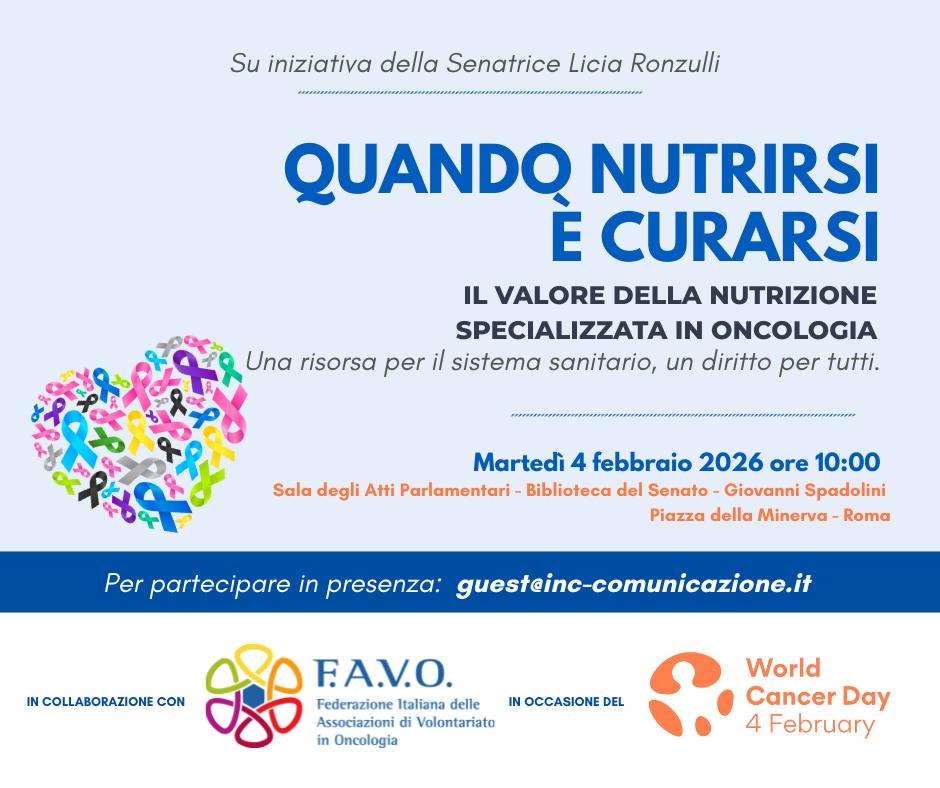 Quando nutrirsi è curarsi: il valore della nutrizione specializzata in oncologia. Una risorsa per il sistema sanitario, un diritto per tutti