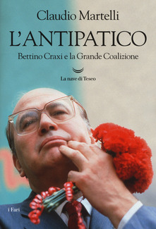 Presentazione del libro: "L'antipatico Bettino Craxi e la grande coalizione"