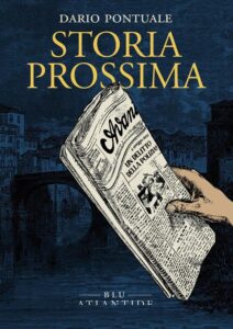 Presentazione del libro: "Storia prossima" 