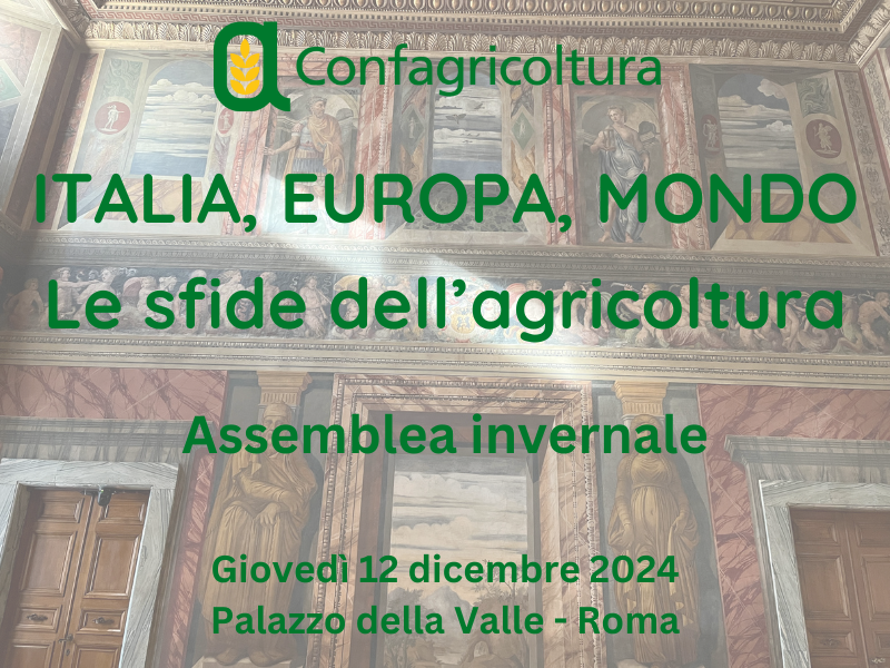 Assemblea invernale di Confagricoltura - Italia, europa, Mondo. Le sfide dell'agricoltura