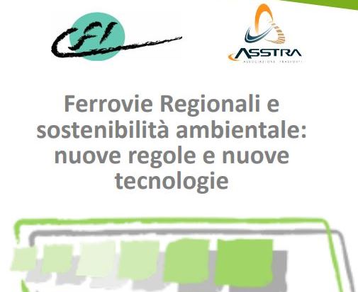 Ferrovie Regionali e sostenibilità ambientale: nuove regole e nuove tecnologie