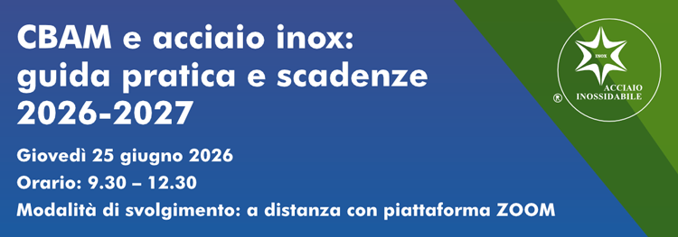 CBAM e acciaio inox: guida pratica e scadenze 2026-2027