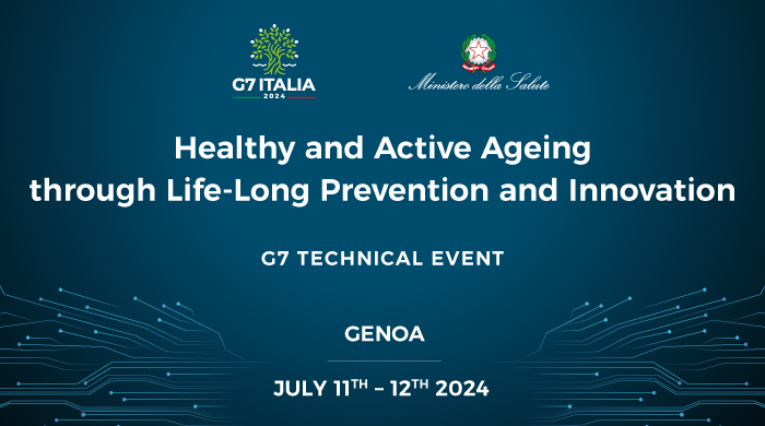 G7 Technical Event: Healthy and Active Ageing through Life-Long Prevention and Innovation