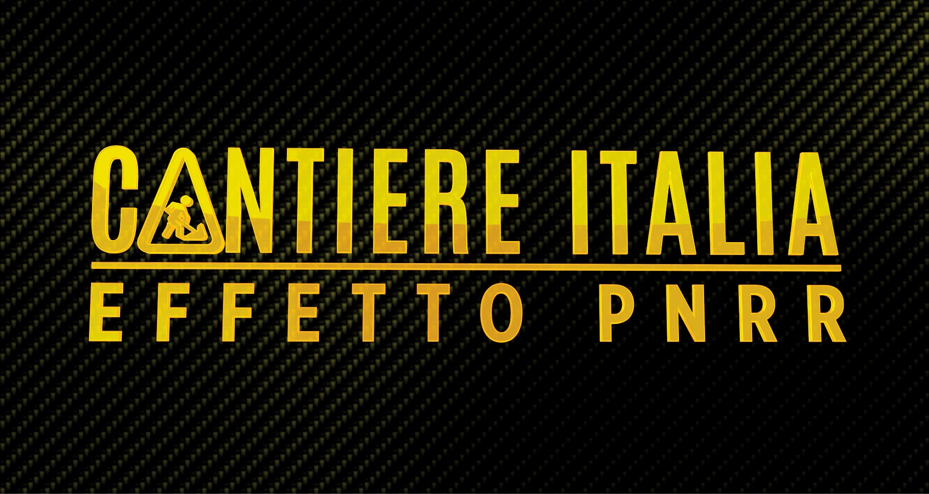 Cantiere Italia - Effetto PNRR - Infrastrutture 2023