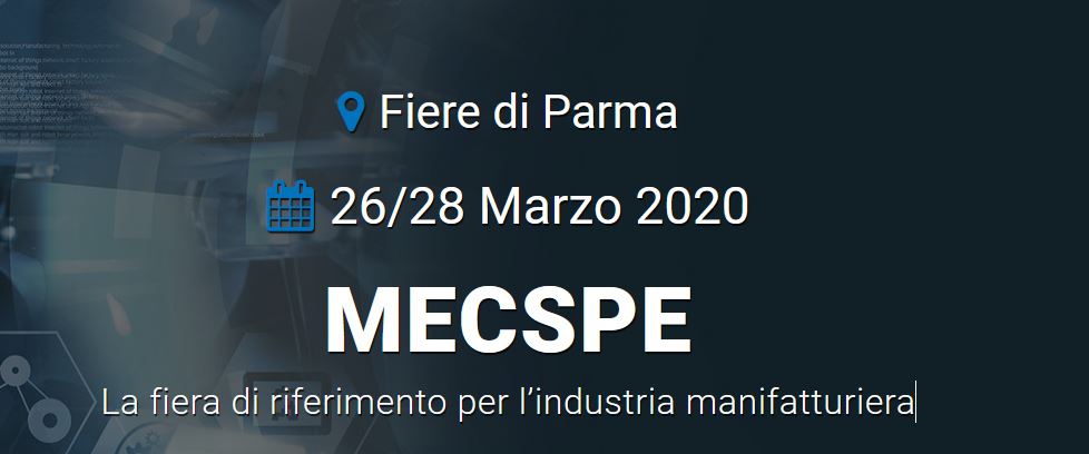 MECSPE 2020 -  La fiera di riferimento per l’industria manifatturiera