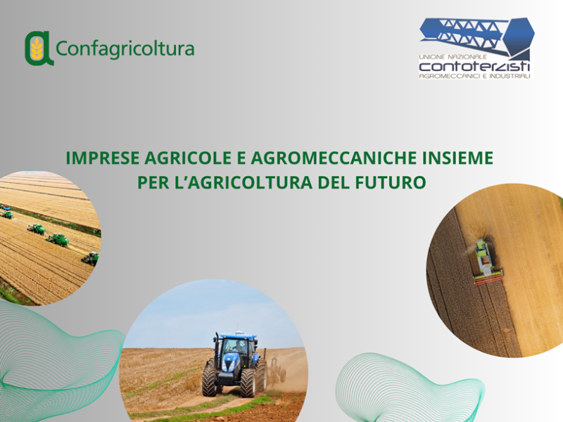 Imprese agricole e agromeccaniche, insieme per l’agricoltura del futuro