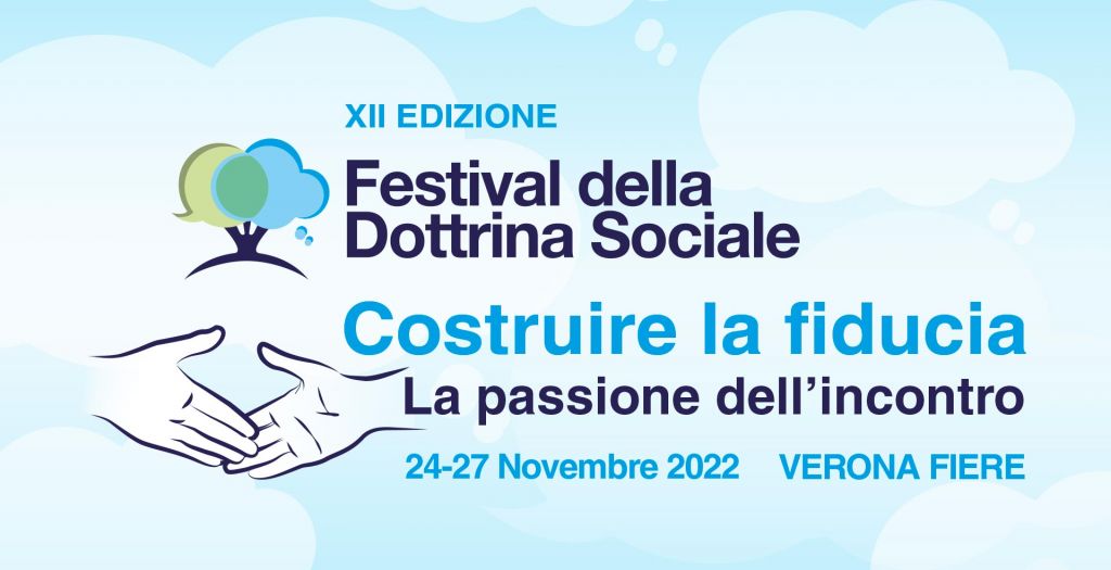 XII Festival della Dottrina Sociale | Costruire la fiducia - La passione dell'incontro