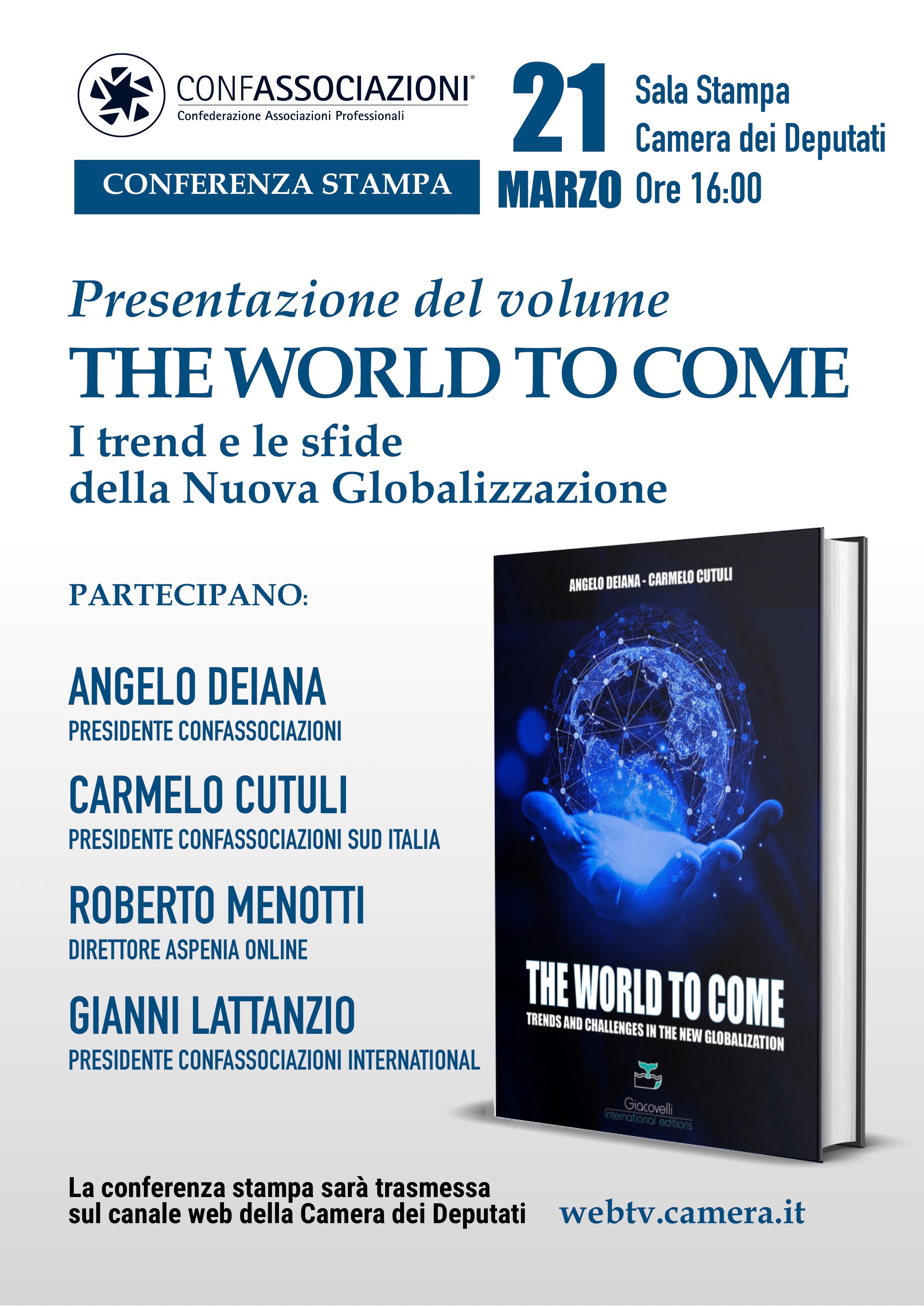 Presentazione del volume: "The World to Come. I trend e le nuove spide della Globalizzazione"