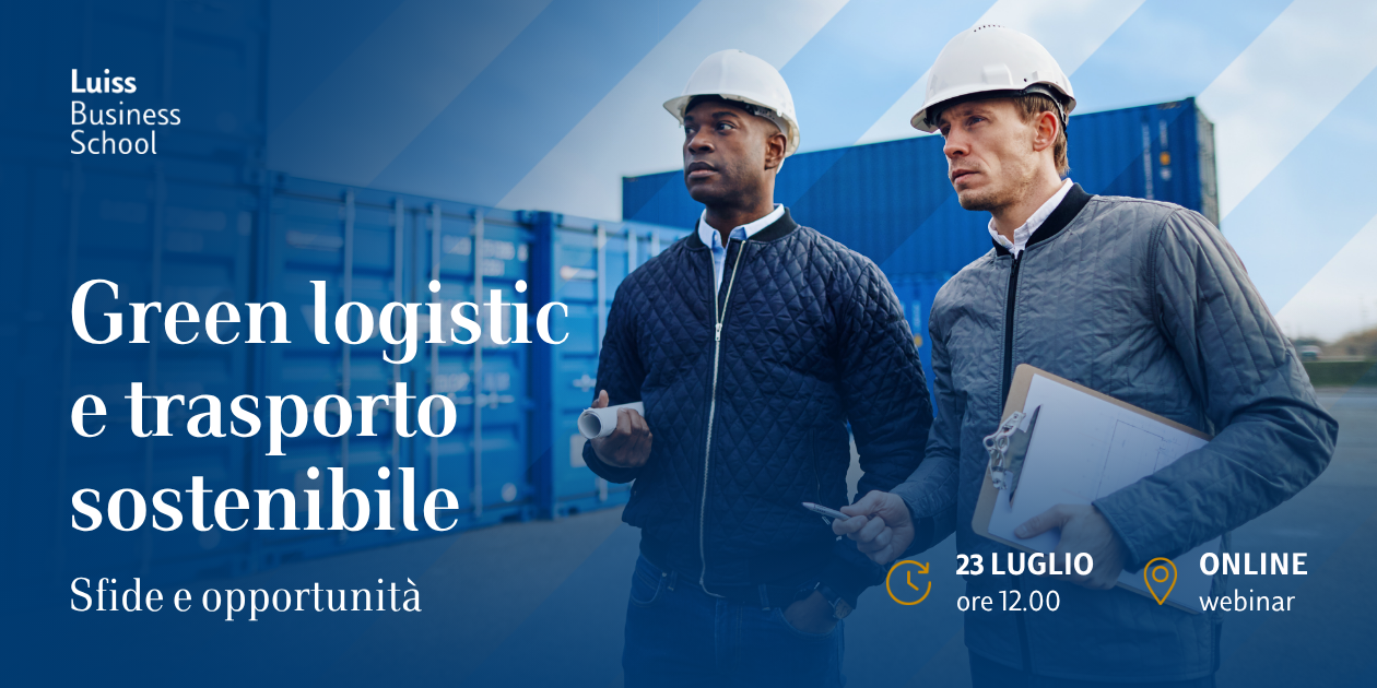Green logistic e trasporto sostenibile. Sfide e opportunità