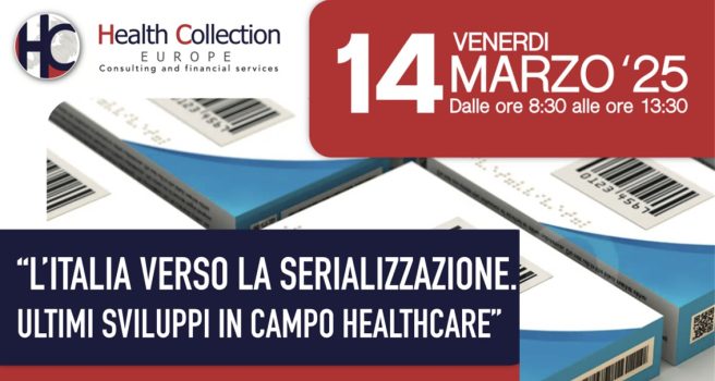 L’Italia verso la serializzazione. Ultimi sviluppi in campo Healthcare