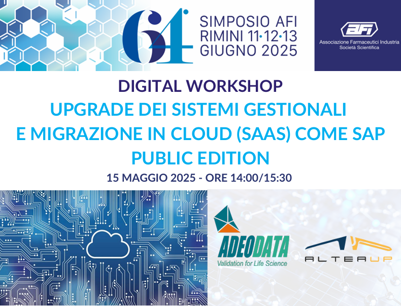 Simposio AFI – Digital workshop adeodata, altea up- upgrade dei sistemi gestionali e migrazione in cloud (saas) come sap public edition