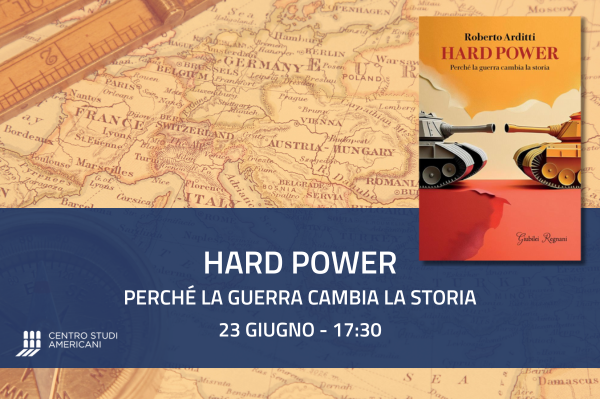 “Hard power”. Perché la guerra cambia la storia