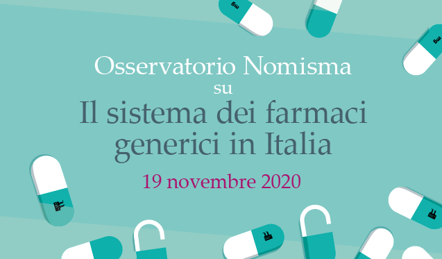 Presentazione rapporto annuale Nomisma 2020 - Il sistema dei farmaci generici in Italia 2020