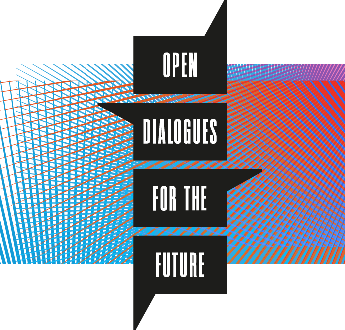 Open dialogues for the future