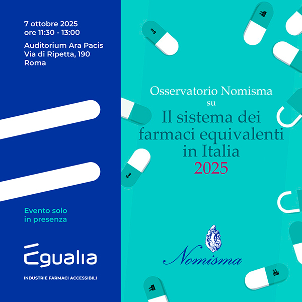 Presentazione del Rapporto 2025 dell’Osservatorio Nomisma sul Sistema dei Farmaci Equivalenti in Italia