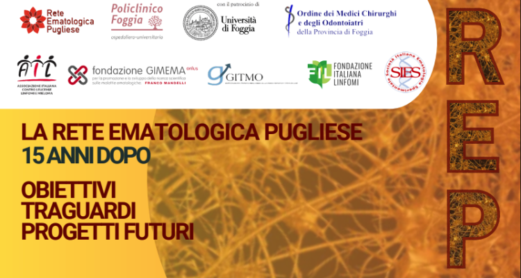 La rete ematologica pugliese (rep) 15 anni dopo: obiettivi, traguardi e progetti futuri