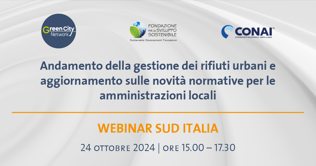 Webinar Sud Italia – Andamento della gestione dei rifiuti urbani e aggiornamento sulle novità normative