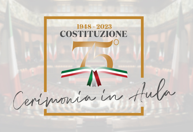 75 anniversario dell'entrata in vigore della Costituzione della Repubblica Italiana - Cerimonia in Aula