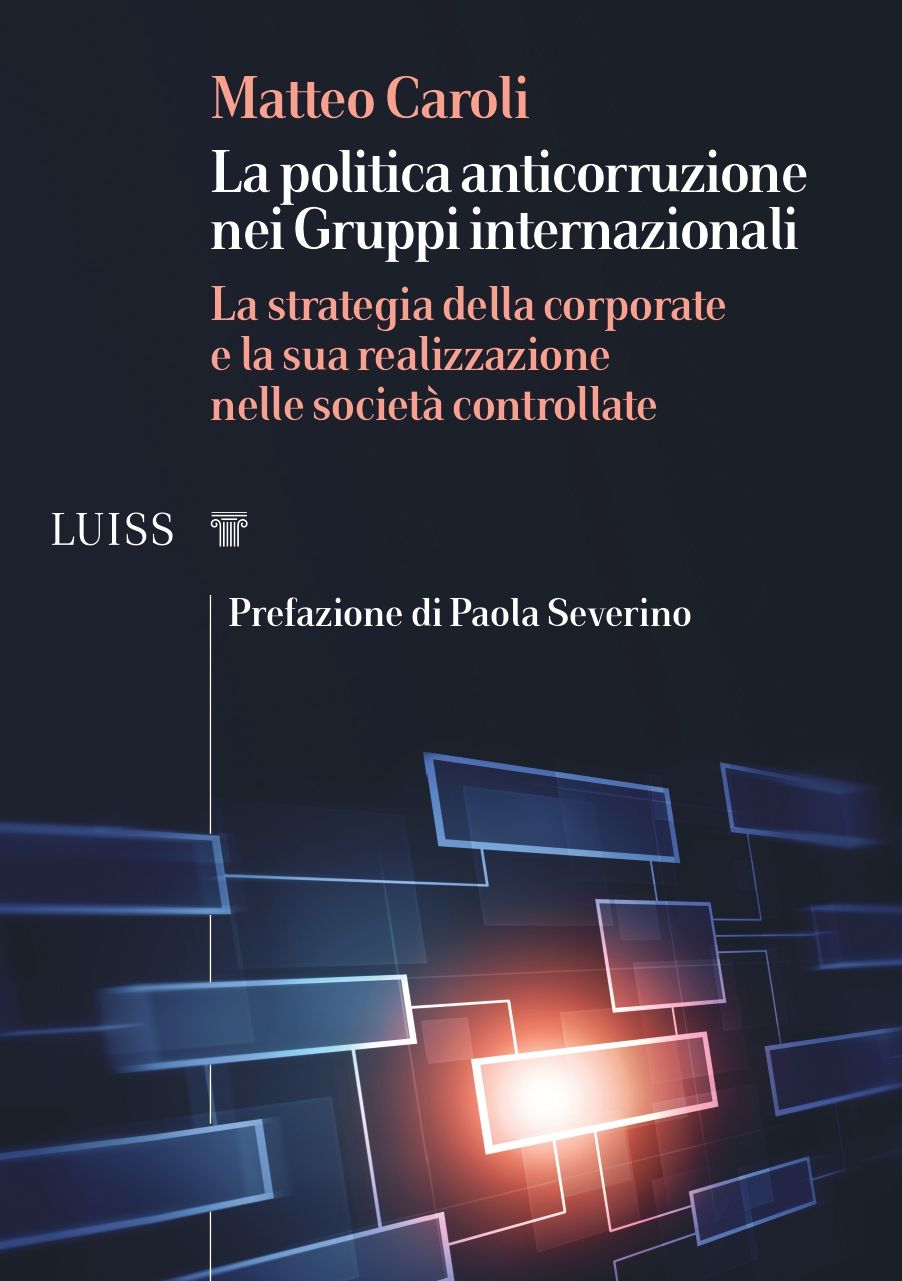 Presentazione del volume: "La politica anticorruzione nei gruppi internazionali"