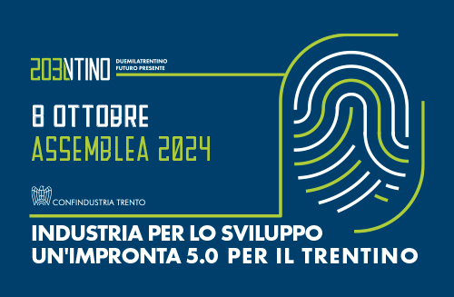 Assemblea Confindustria Trento 2024 - Industria per lo sviluppo un'impronta 5.0 per il Trentino