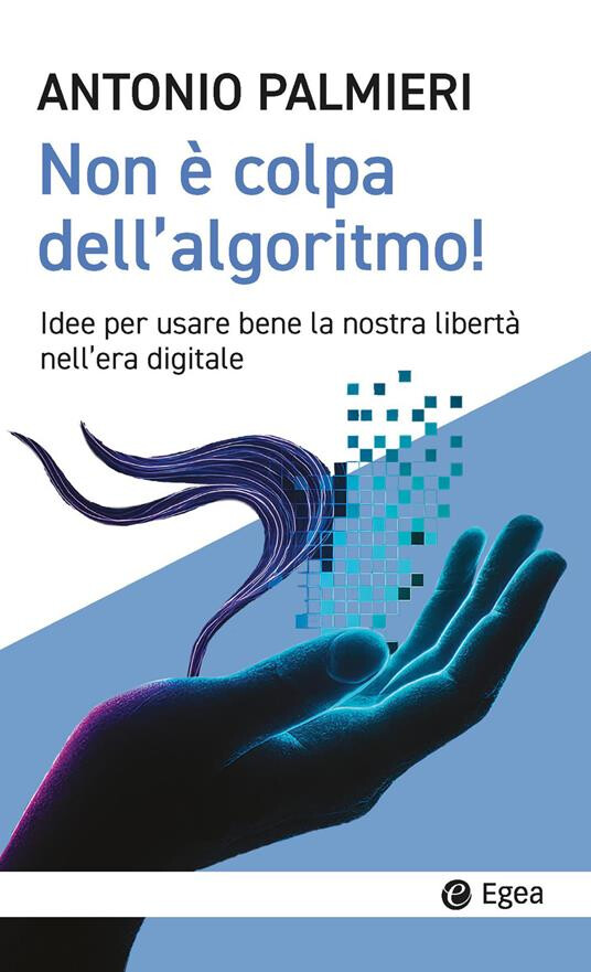 Non &egrave; colpa dell&rsquo;algoritmo!