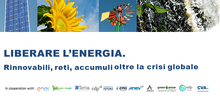 Liberare l'energia: rinnovabili, reti, accumuli oltre la crisi globale