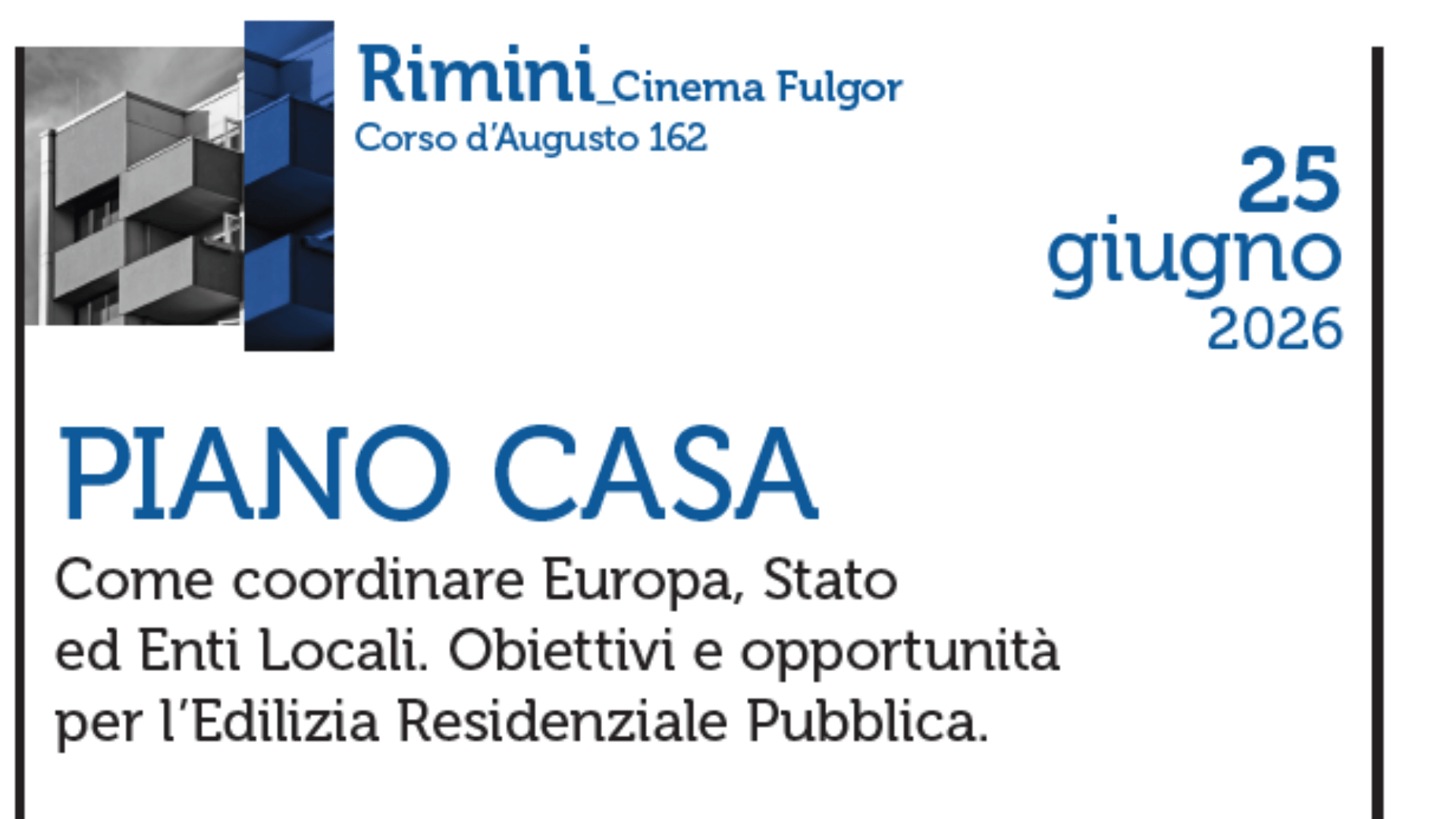 Piano casa 2026. Come coordinare Europa, Stato ed Enti Locali. Obiettivi e opportunità per l’Edilizia Residenziale Pubblica