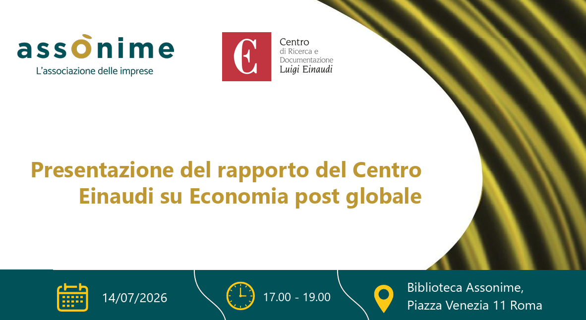 Presentazione del rapporto del centro Einaudi su economia post globale