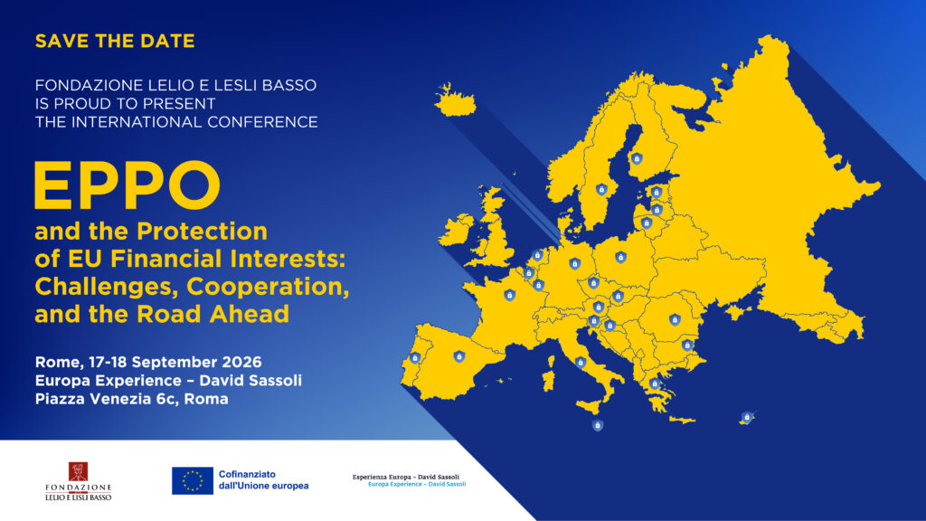 EPPO and the protection of eu financial interests: challenges, cooperation, and the road ahead - fondazione lelio e lisli basso