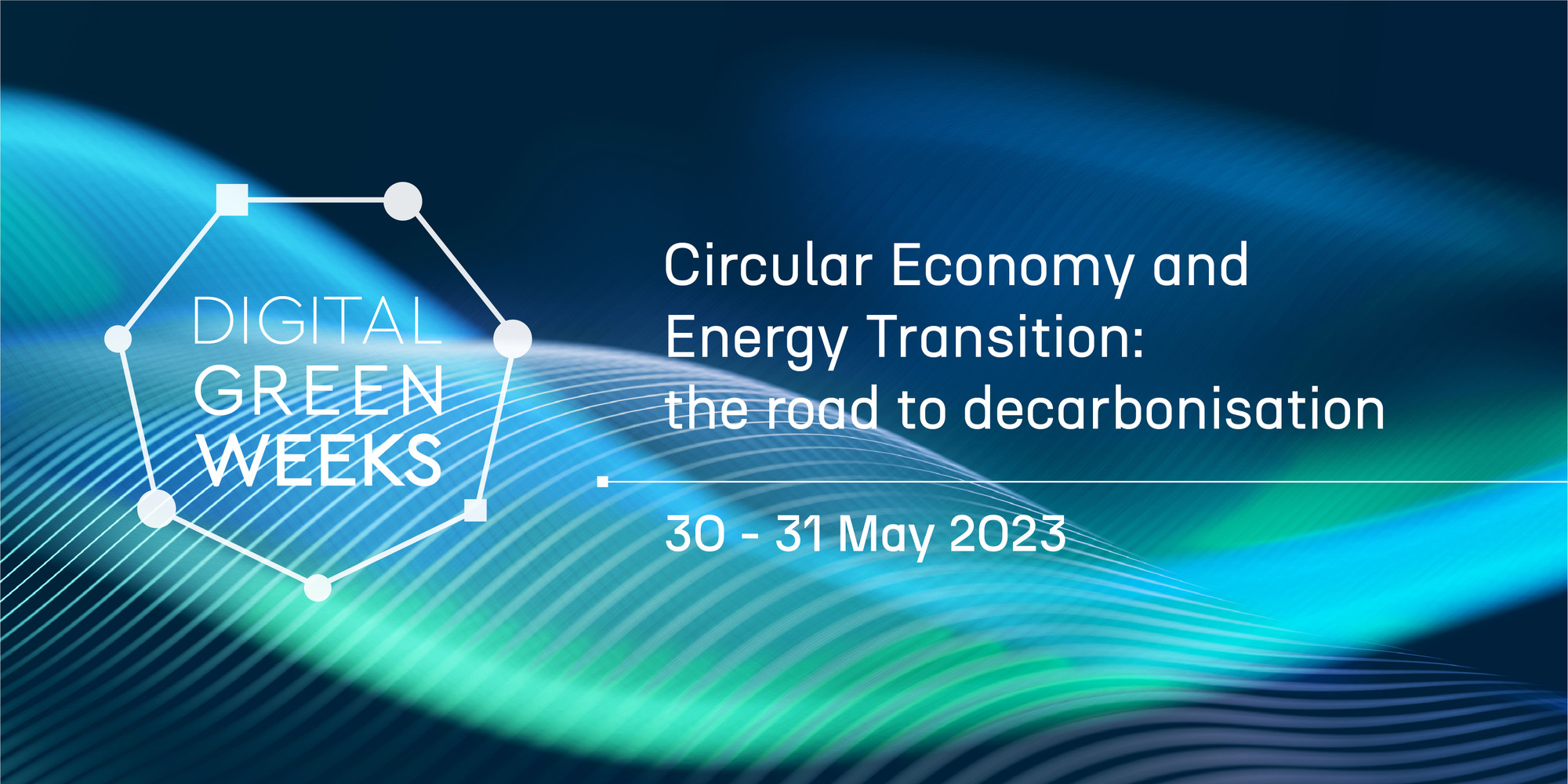 Digital Green Week - Circular Economy and Energy Transition: the road to decarbonisation