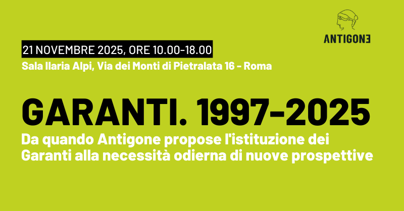 Garanti. 1997-2025. Da quando Antigone propose l'istituzione dei Garanti alla necessità odierna di nuove prospettive