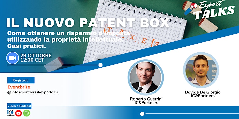 Il Nuovo Patent Box: come ottenere un risparmio d’imposta utilizzando la proprietà intellettuale