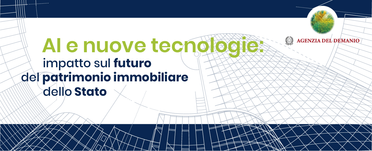 AI e nuove tecnologie: impatto sul futuro del patrimonio immobiliare dello Stato