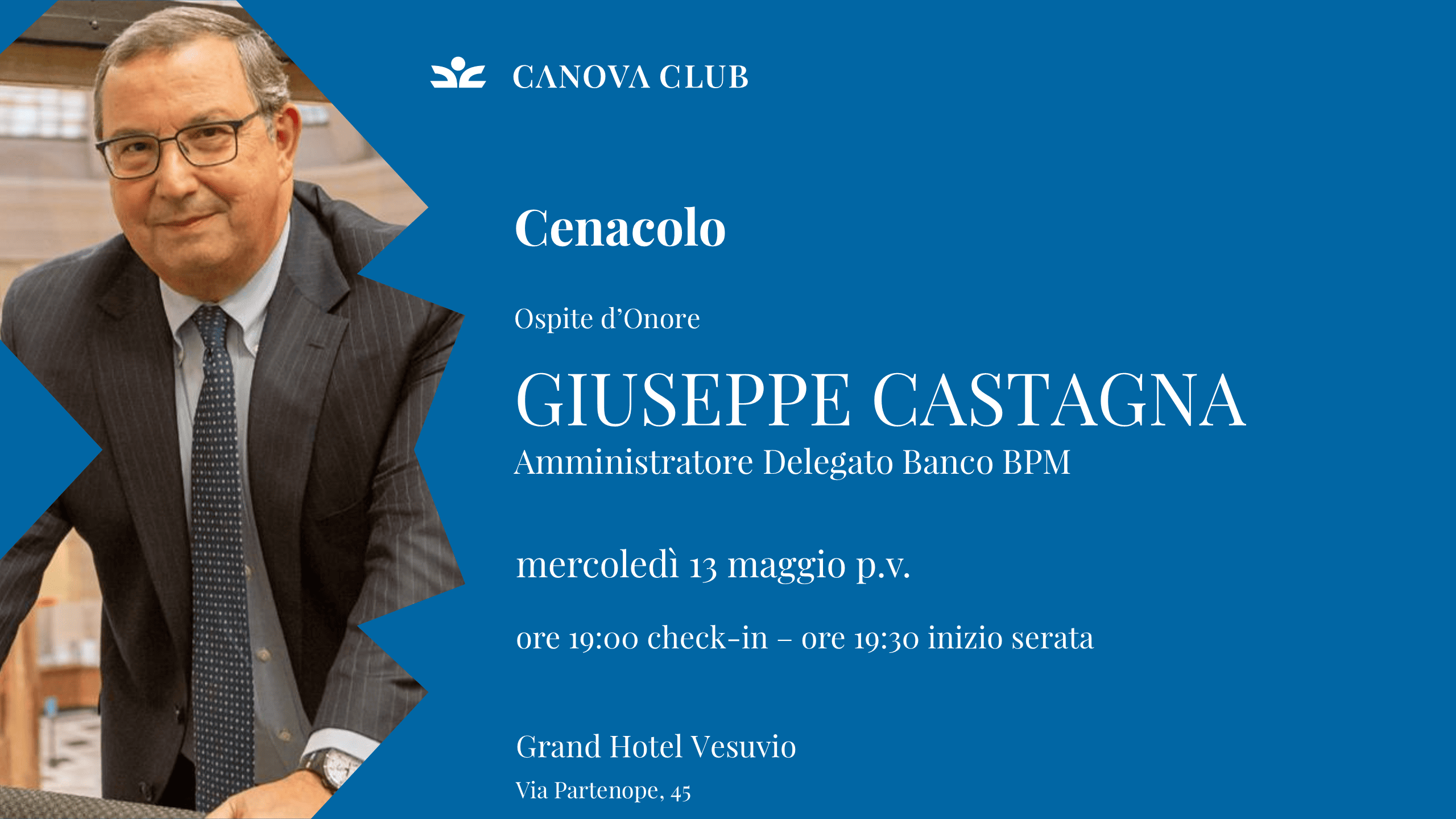 Cenacolo del 13 maggio 2026 - Ospite d'Onore: Giuseppe Castagna, A.D. Banco BPM