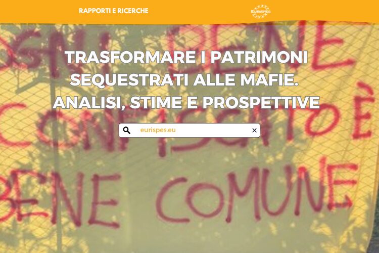 Presentazione ricerca “Dal male al bene: come trasformare i patrimoni sequestrati alle mafie. Analisi, stime e prospettive”